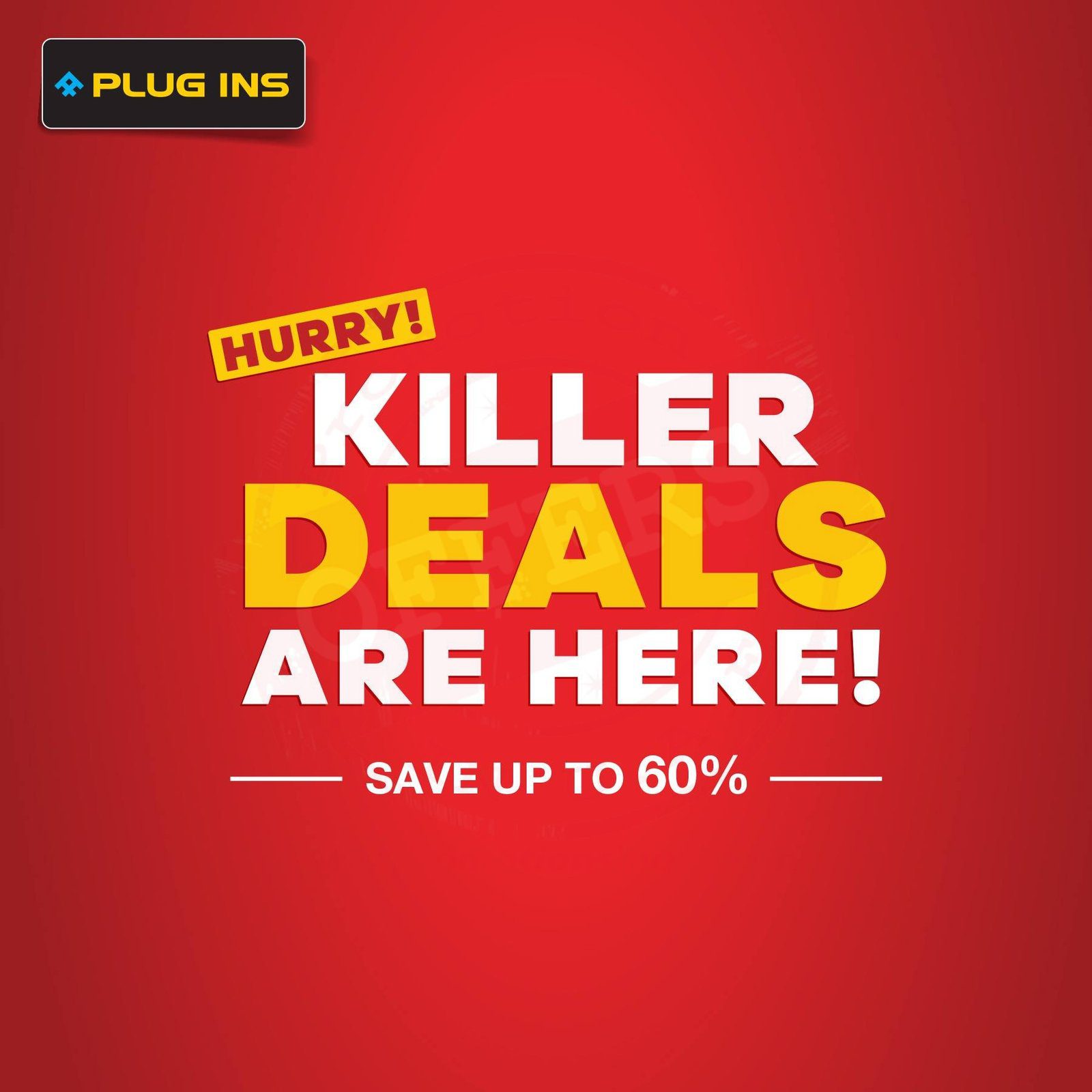 PLUG INS OFFER SAVE UP TO 60%
