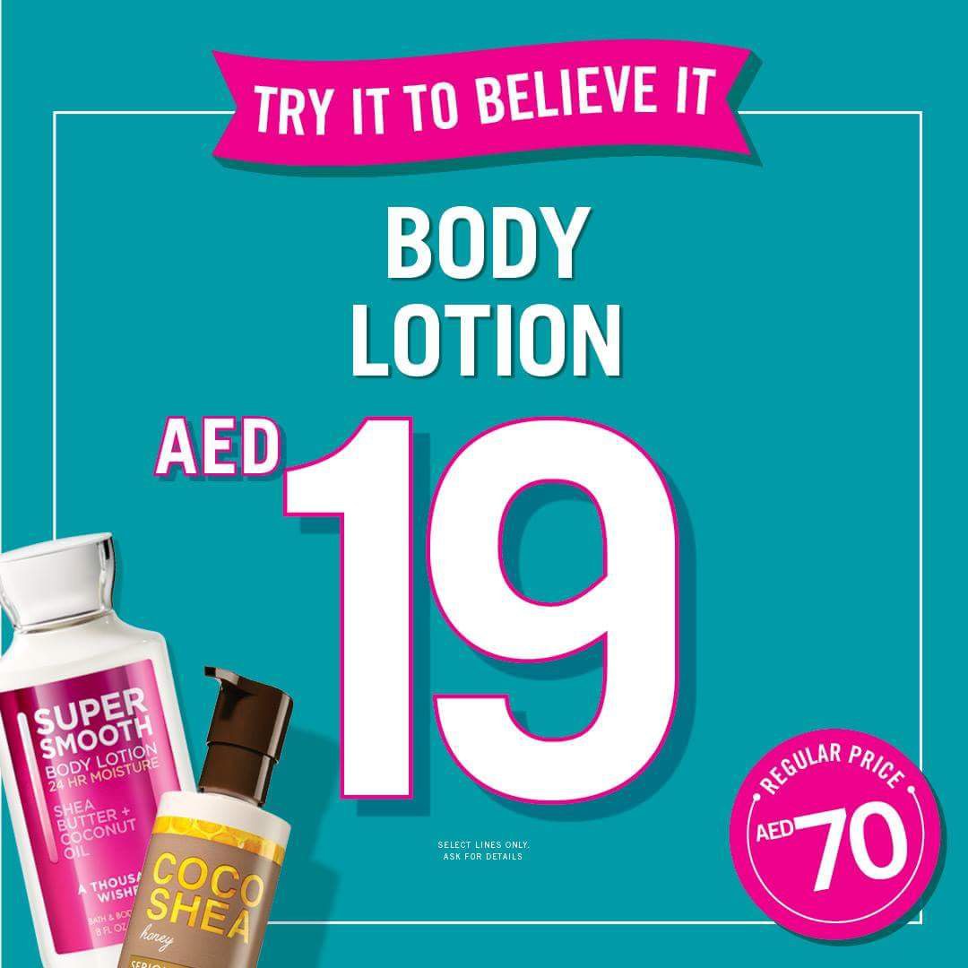 Shoutout your favorite BODY LOTION at AED 19! Bath & Body Works