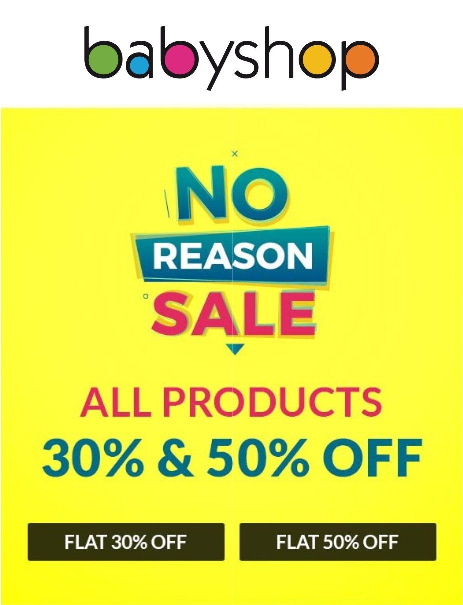 Screenshot 20180906 174514 Email Babyshop's No Reason Sale. Get upto 30% & 50%.