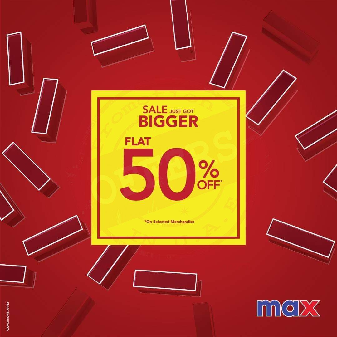 Flat 50% Off* at MAX