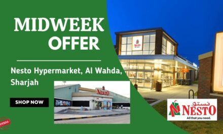 Nesto Midweek Deals- Al Wahda, Sharjah