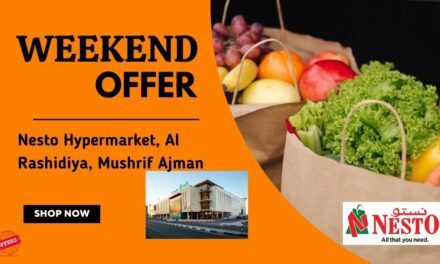 Nesto Mushrif Ajman Weekend Offer
