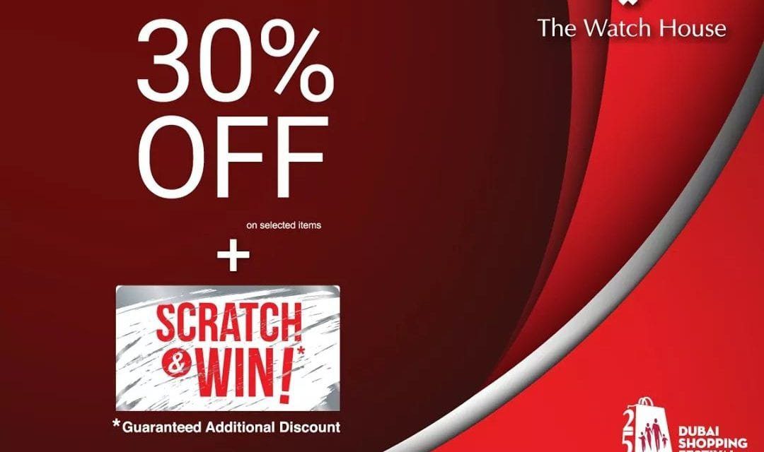 30% OFF + Scratch & Win with guaranteed additional discount @The Watch House.