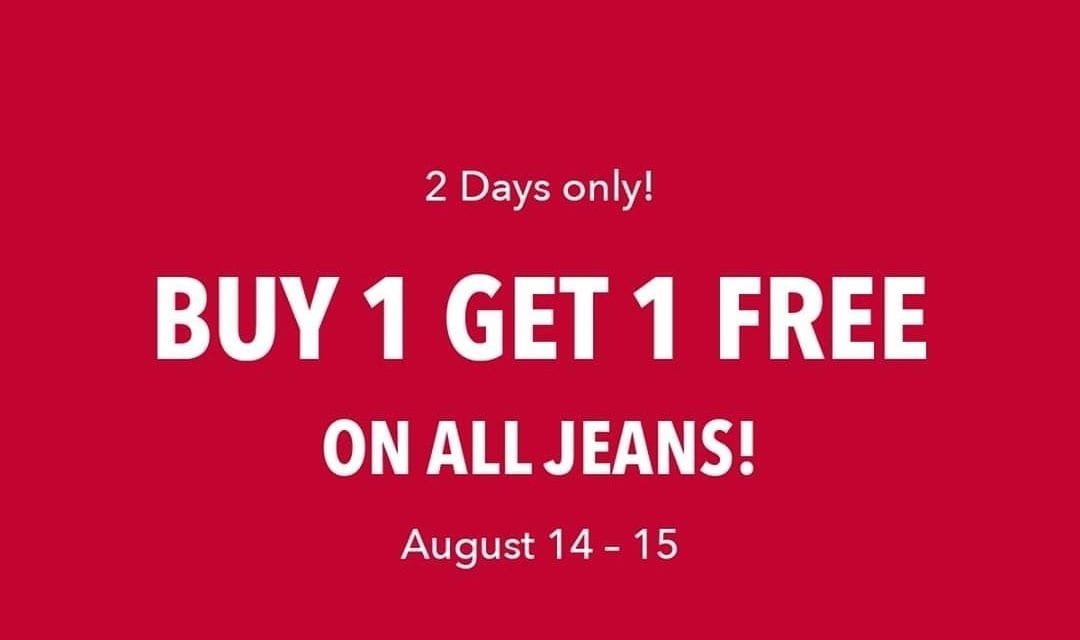2 DAYS ONLY! Buy 1 get 1 off ALL jeans!