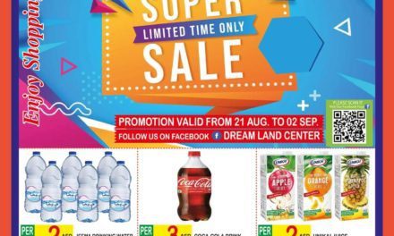Dream Land PROMOTION VALID FROM 21 AUG TO 02 SEP 2022.
