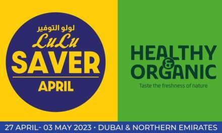 Lulu-Hypermarket Saver April- Healthy and Organic