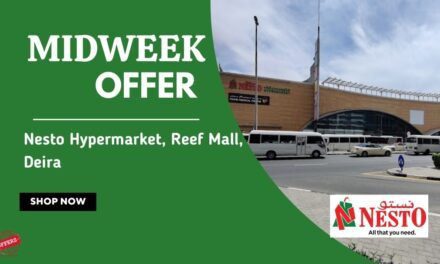 Nesto Midweek Deals- Reef Mall, Dubai