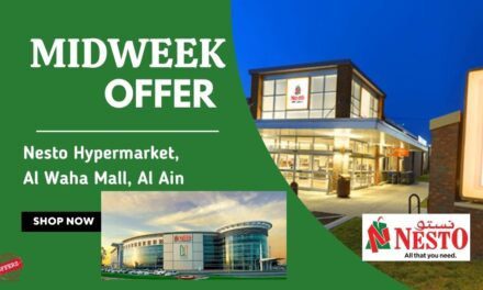 Nesto Midweek Deals- Al Waha Mall, Al Ain