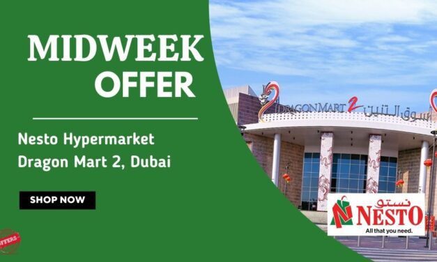 Nesto Midweek Deals- Dragon Mart 2, Dubai