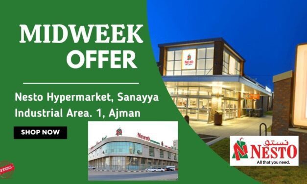 Nesto Midweek Deals- Sanayya Industrial Area, Ajman