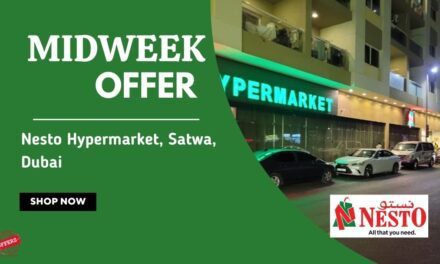 Nesto Midweek Deals- Satwa, Dubai